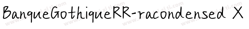 BanqueGothiqueRR-racondensed XCn 2字字体转换